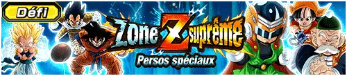 Zone Z suprême : Persos spéciaux