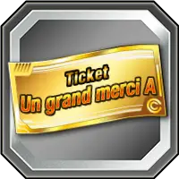 Ticket "Un grand merci" A