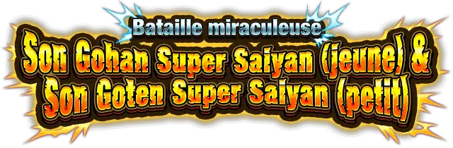 Son Gohan Super Saiyan (jeune) & Son Goten Super Saiyan (petit)