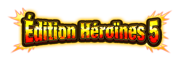 Édition Héroïnes 5